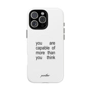You Are Capable Of More Than You Think (Magsafe)