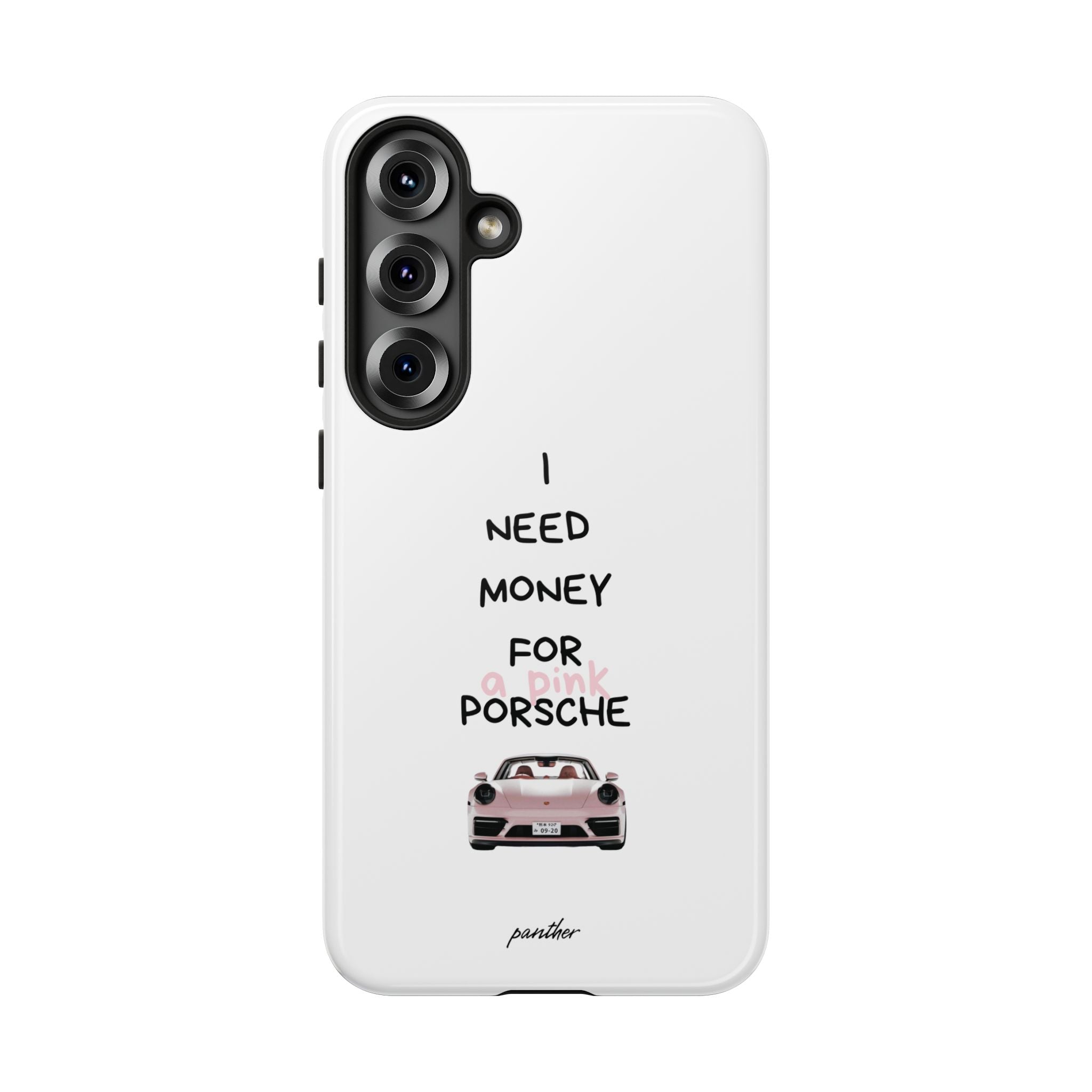 I Need Money For A Pink Porsche (White)