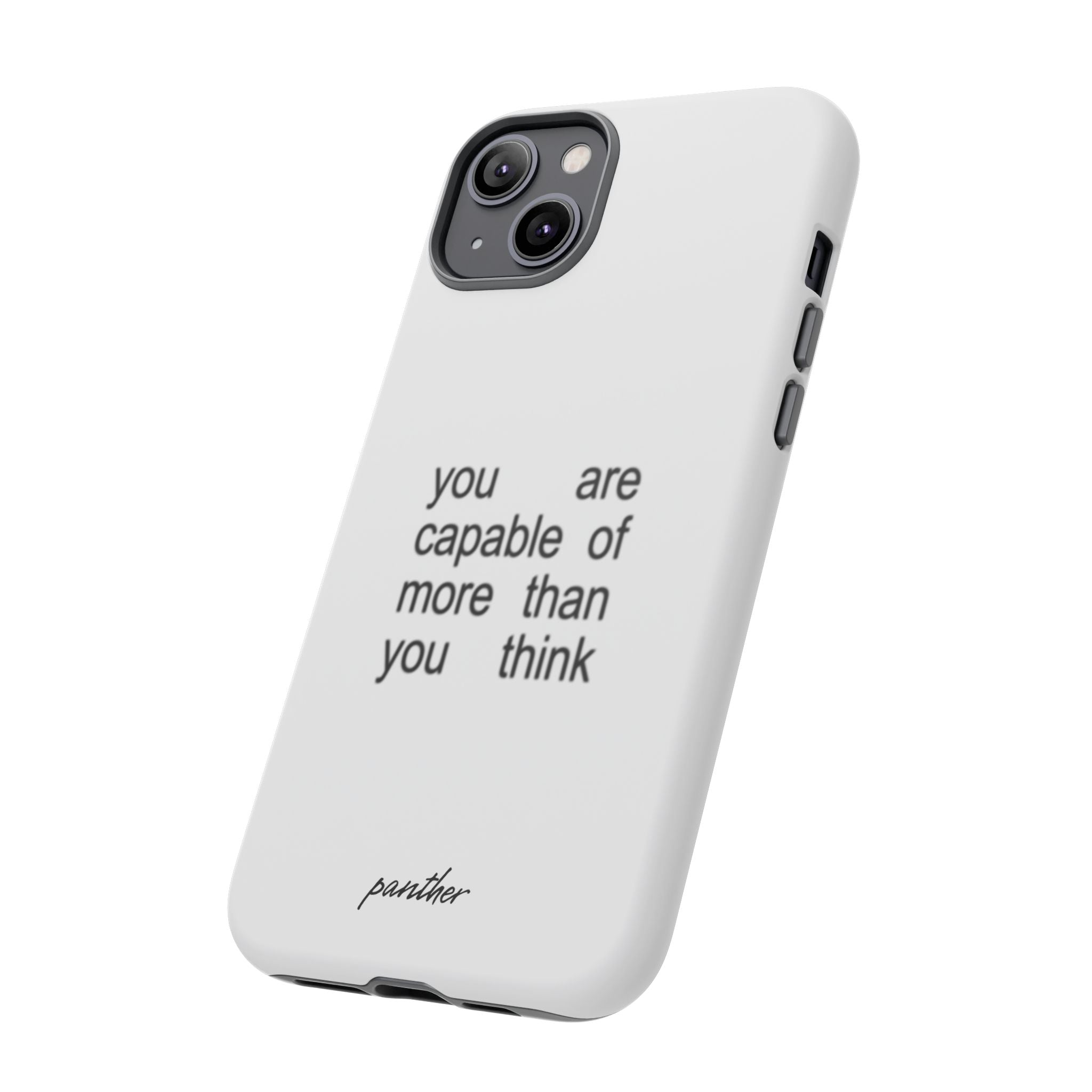 You Are Capable Of More Than You Think