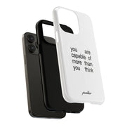 You Are Capable Of More Than You Think (Magsafe)