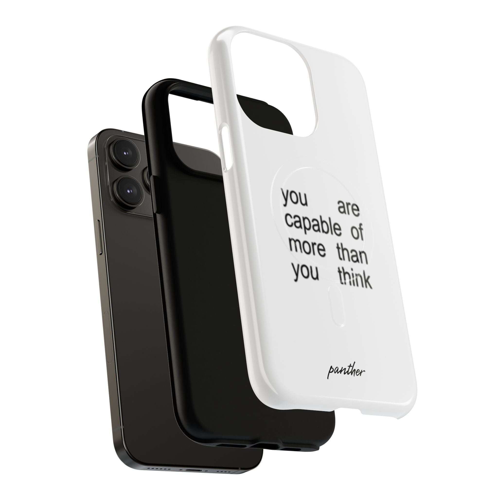 You Are Capable Of More Than You Think (Magsafe)