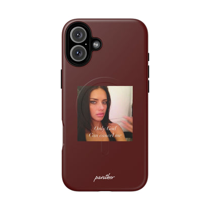 "Only God Can Cancel Me" (Magsafe)