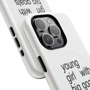 Young Girl With Big Goals (Magsafe)