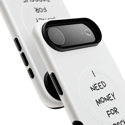 I Need Money For Porsche (Magsafe)