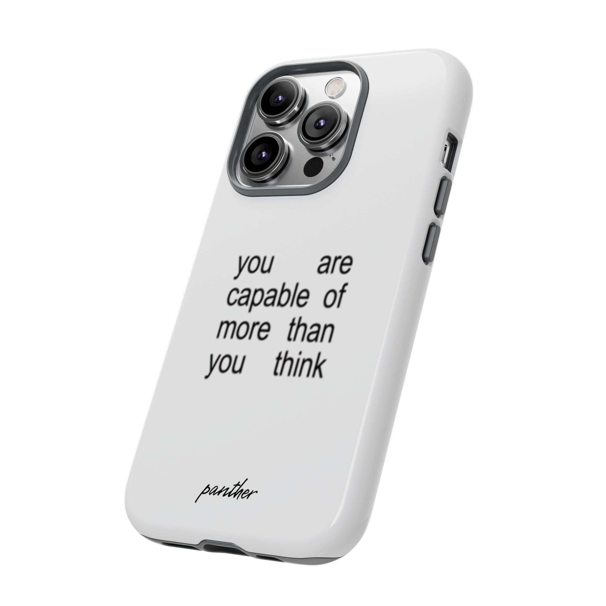 You Are Capable Of More Than You Think