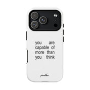 You Are Capable Of More Than You Think (Magsafe)