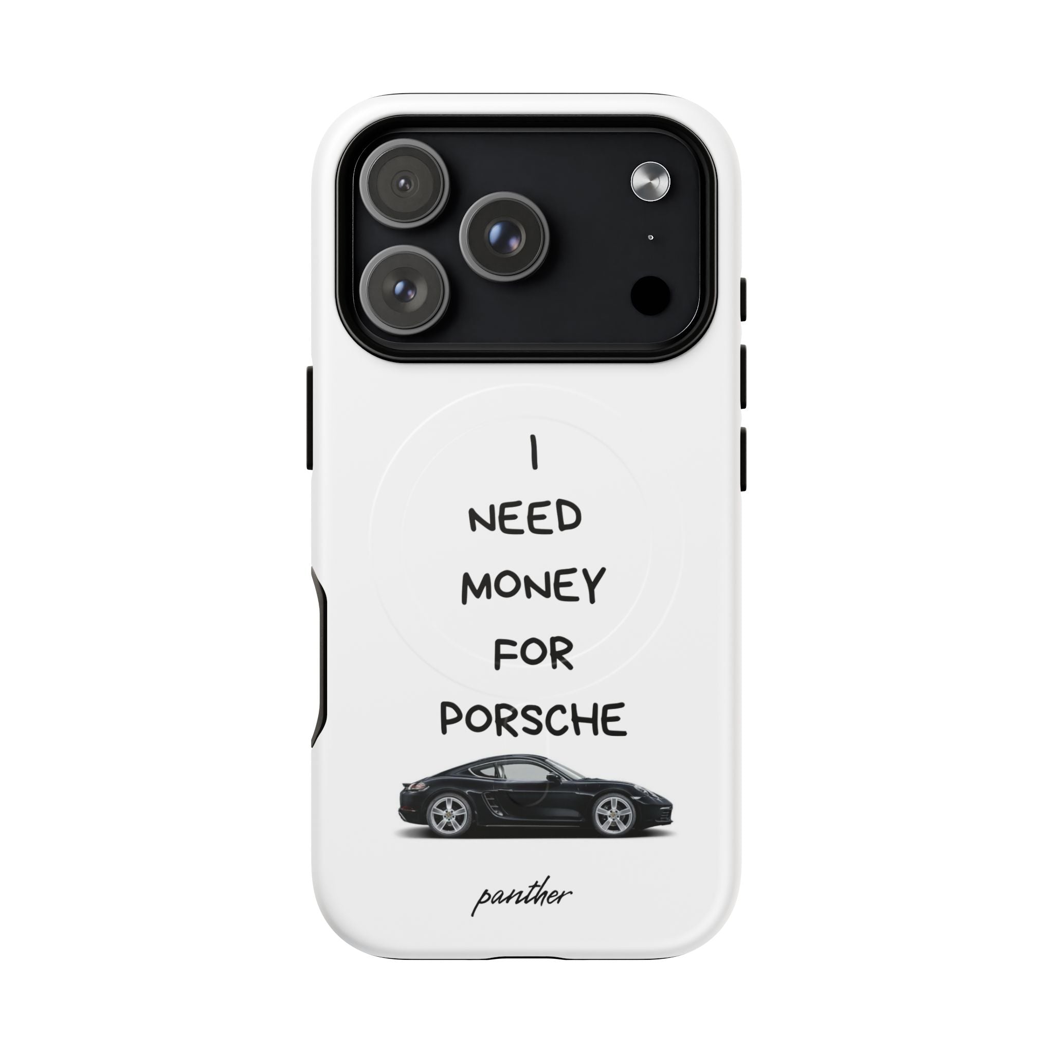 I Need Money For Porsche (Magsafe)