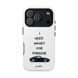 I Need Money For Porsche (Magsafe)