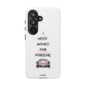 I Need Money For A Pink Porsche (White)