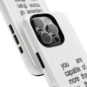 You Are Capable Of More Than You Think (Magsafe)