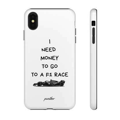 I Need Money To Go To A F1 Race