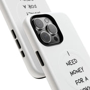 I Need Money For A Birkin (Magsafe)