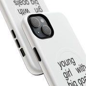 Young Girl With Big Goals (Magsafe)