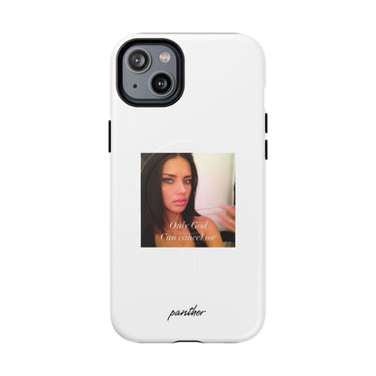 "Only God Can Cancel Me" (White) (Magsafe)