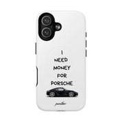 I Need Money For Porsche (Magsafe)