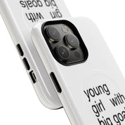 Young Girl With Big Goals (Magsafe)