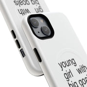 Young Girl With Big Goals (Magsafe)