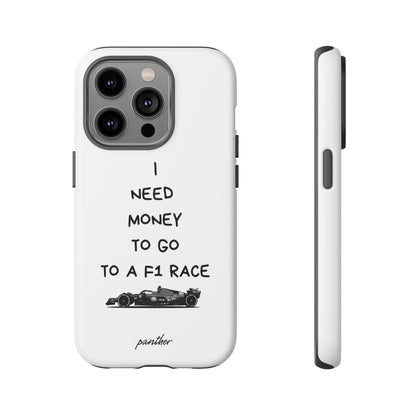 I Need Money To Go To A F1 Race