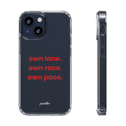 “Own Lane. Own Race. Own Pace.” Clear Case