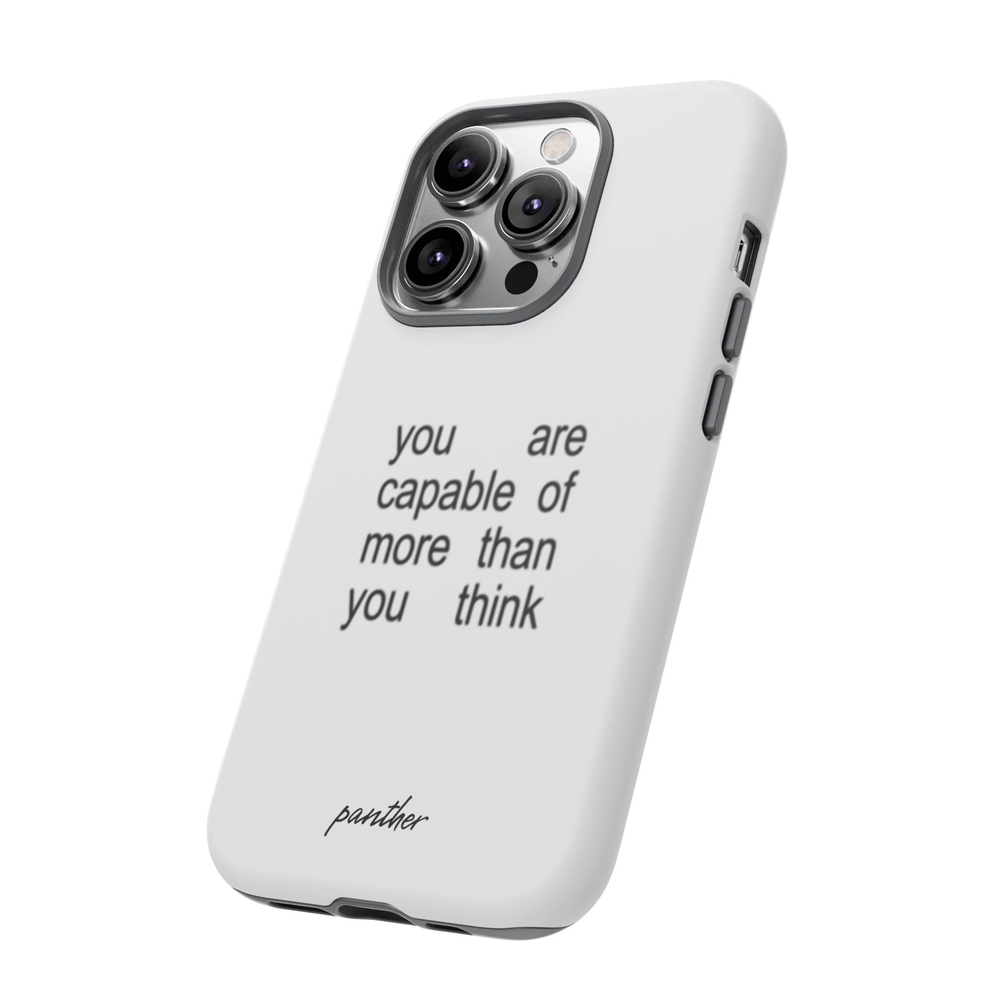 You Are Capable Of More Than You Think