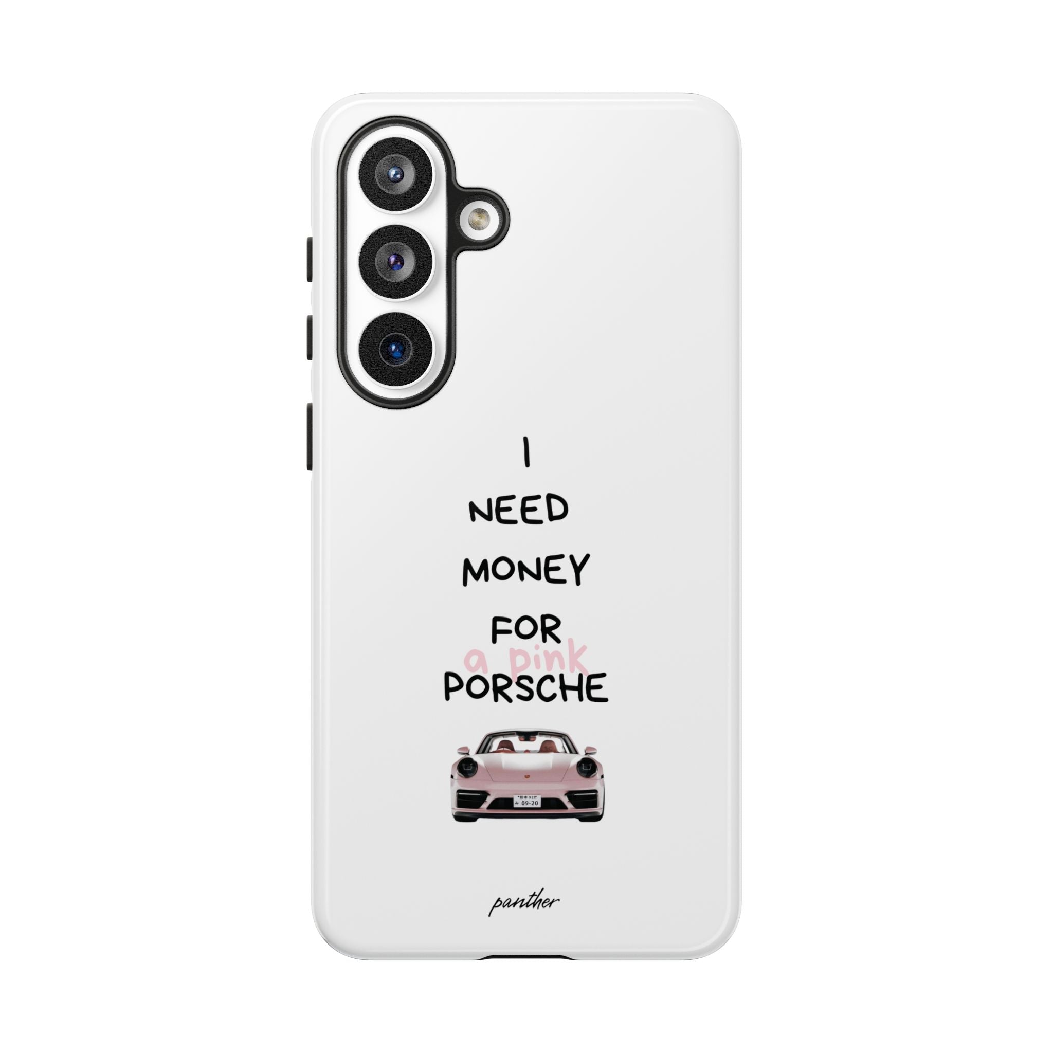I Need Money For A Pink Porsche (White)