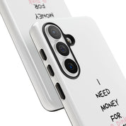 I Need Money For A Pink Porsche (White)