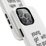 Young Girl With Big Goals (Magsafe)