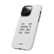 You Are Capable Of More Than You Think