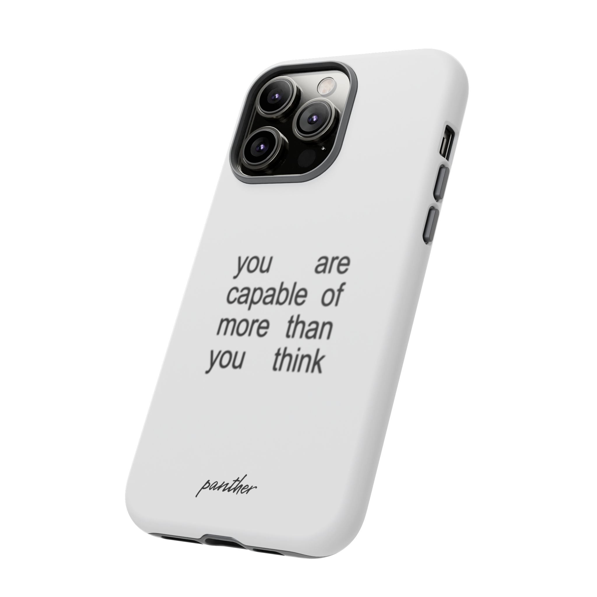 You Are Capable Of More Than You Think