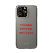 “Own Lane. Own Race. Own Pace.” Clear Case
