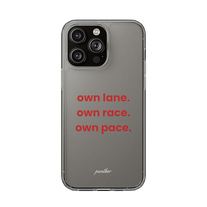 “Own Lane. Own Race. Own Pace.” Clear Case