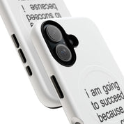 I Am Going To Succeed Because I Am Crazy (Magsafe)