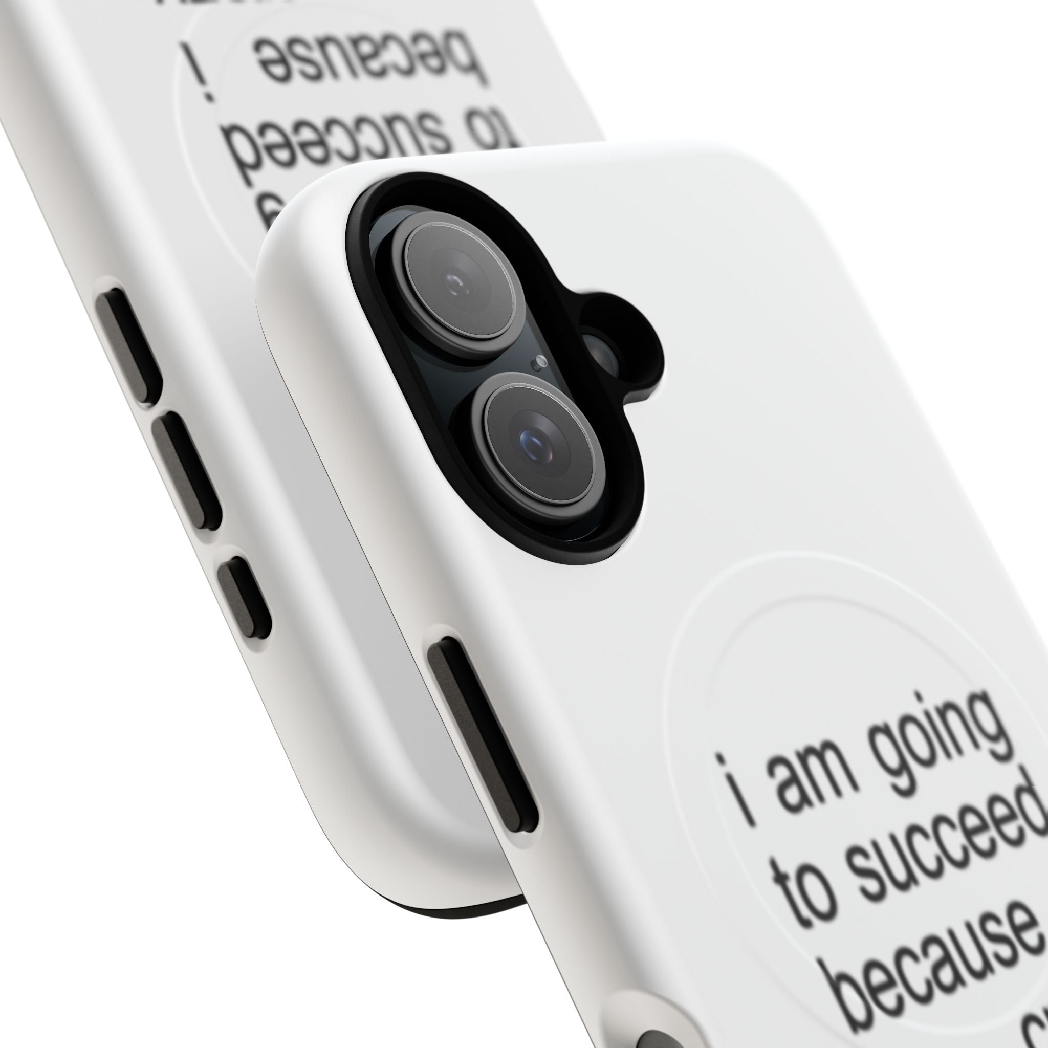 I Am Going To Succeed Because I Am Crazy (Magsafe)