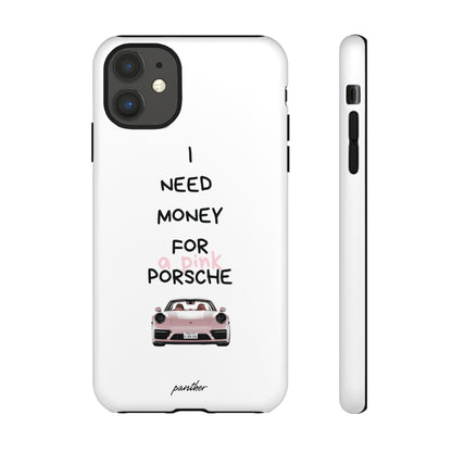 I Need Money For A Pink Porsche (White)