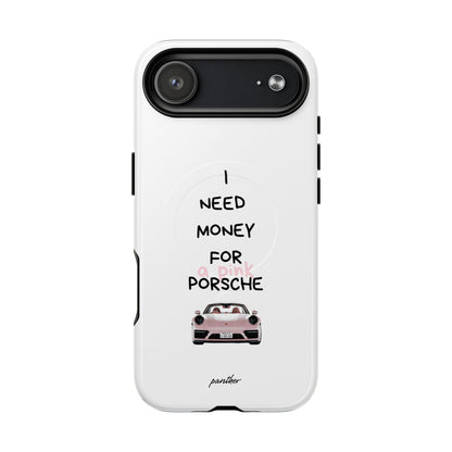 I Need Money For A Pink Porsche (White) (Magsafe)