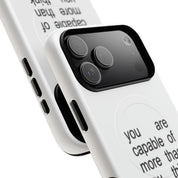 You Are Capable Of More Than You Think (Magsafe)