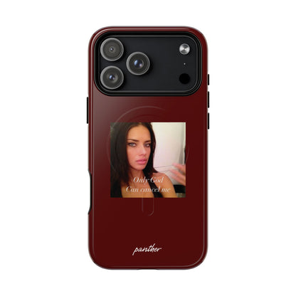 "Only God Can Cancel Me" (Magsafe)