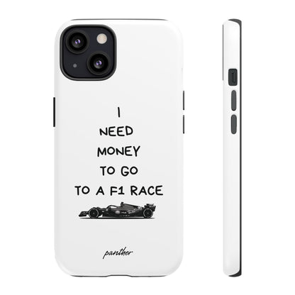 I Need Money To Go To A F1 Race