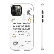 “She don’t believe in shooting stars”