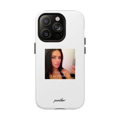 "Only God Can Cancel Me" (White) (Magsafe)