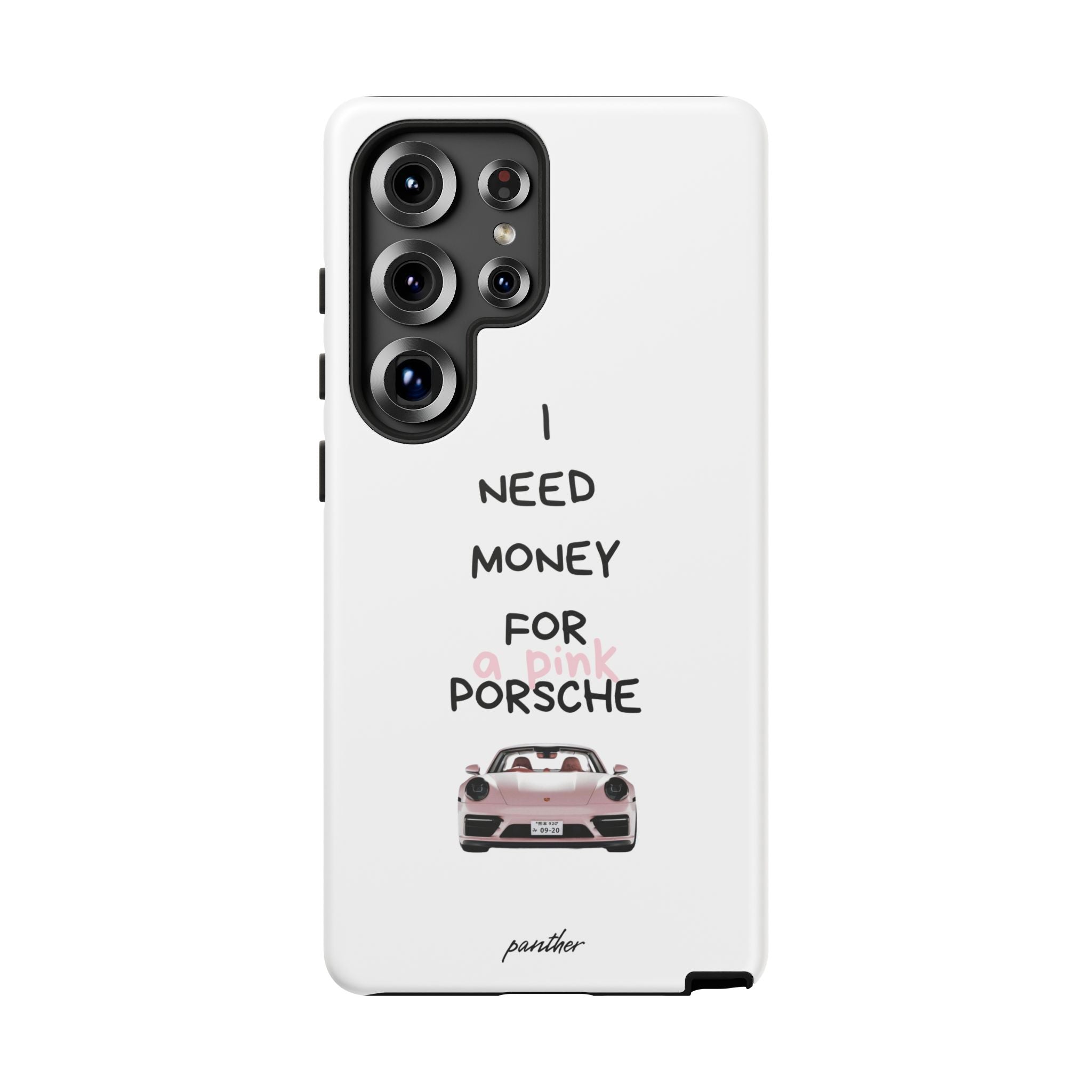 I Need Money For A Pink Porsche (White)