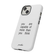 You Are Capable Of More Than You Think