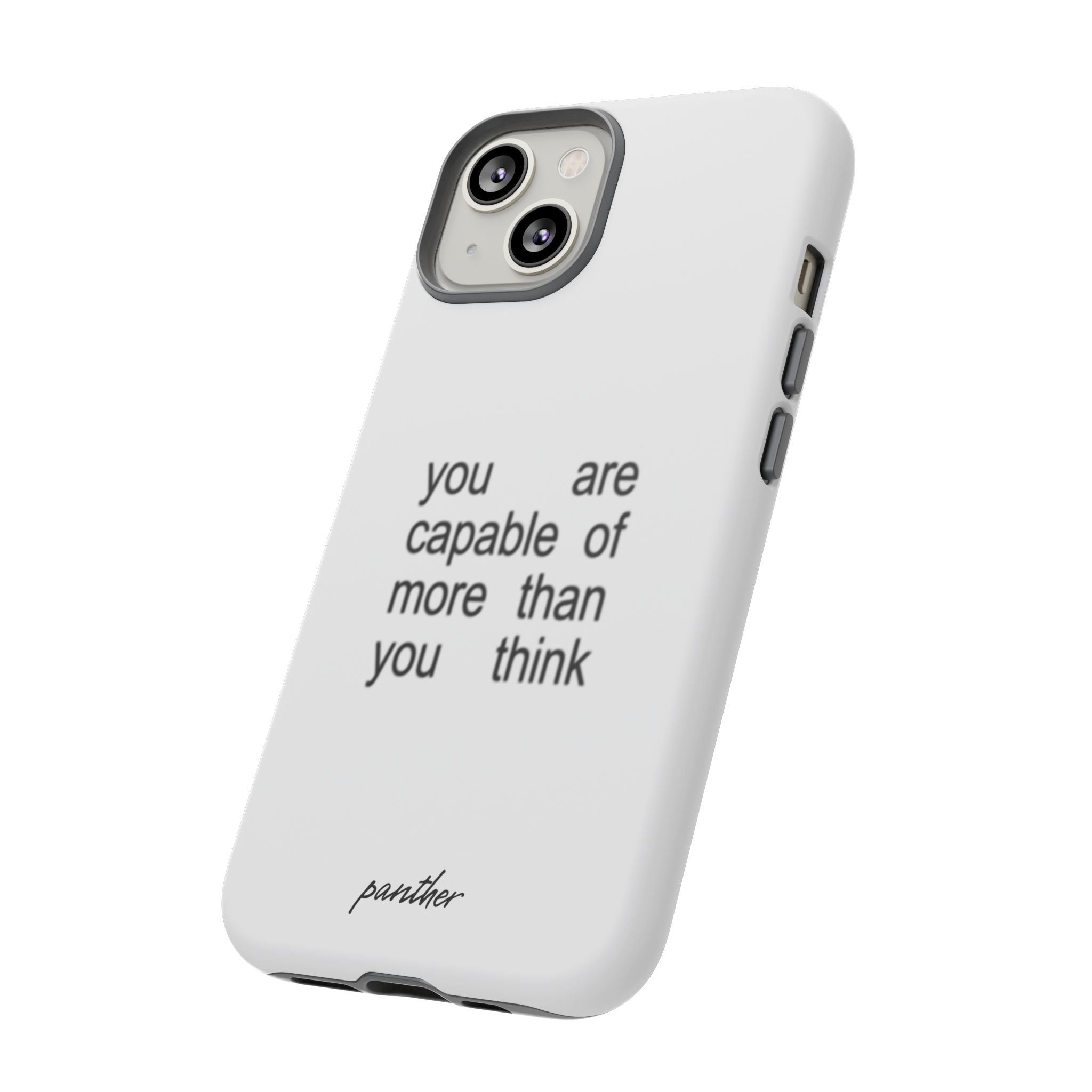 You Are Capable Of More Than You Think