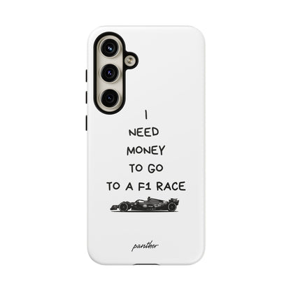 I Need Money To Go To A F1 Race