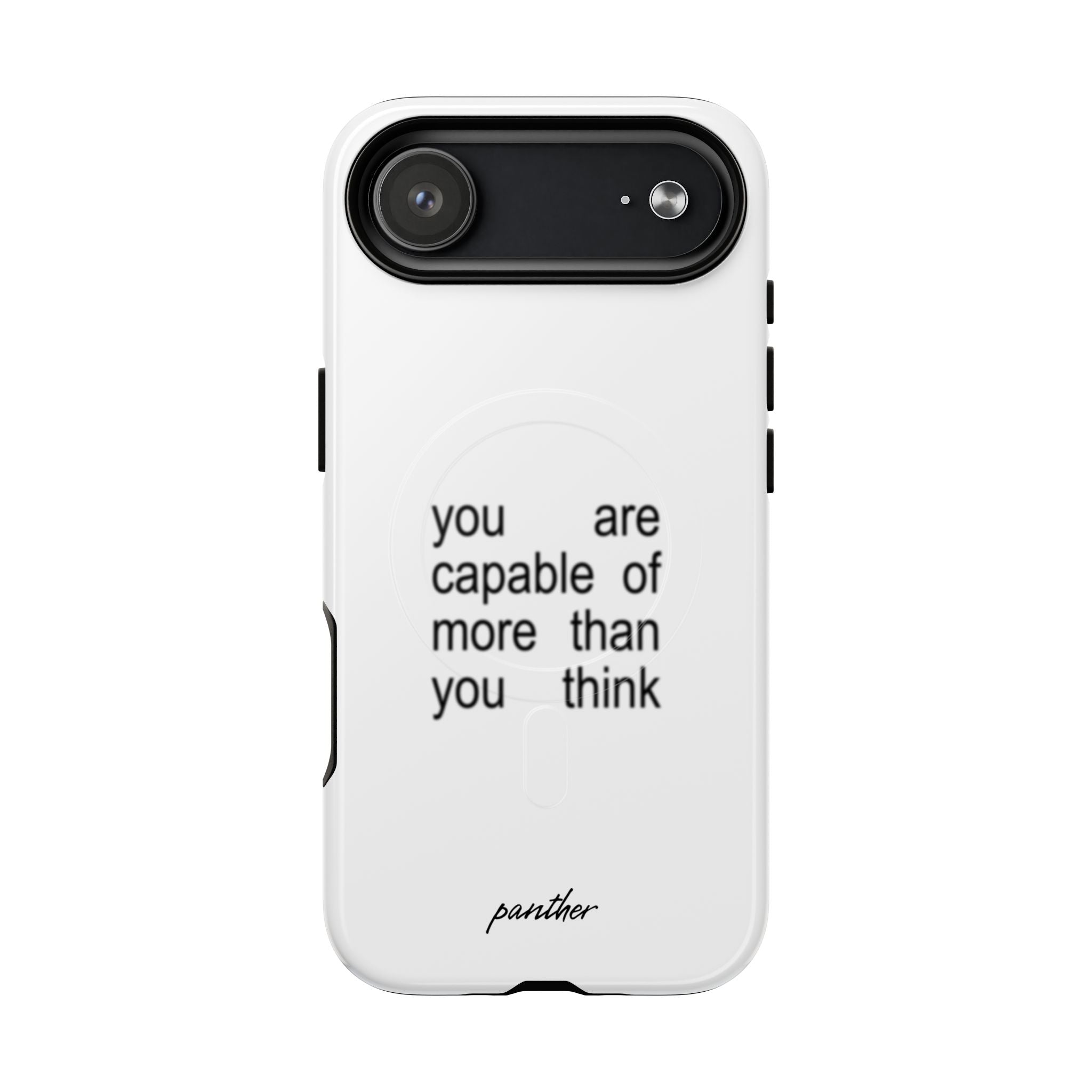 You Are Capable Of More Than You Think (Magsafe)