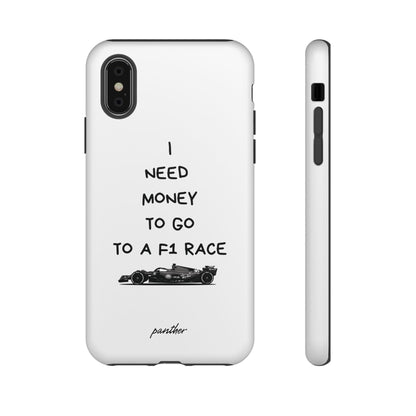 I Need Money To Go To A F1 Race