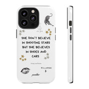 “She don’t believe in shooting stars”