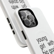 Young Girl With Big Goals (Magsafe)