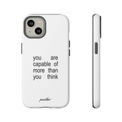 You Are Capable Of More Than You Think