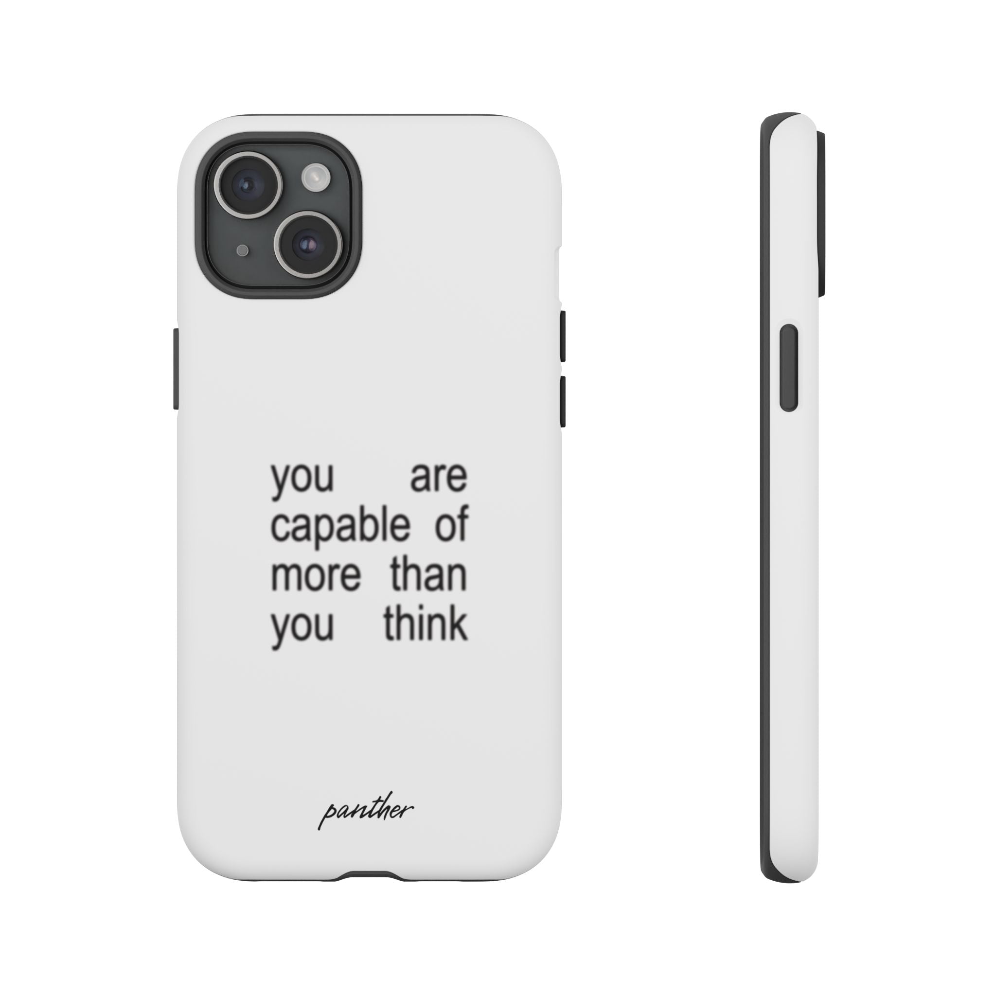 You Are Capable Of More Than You Think